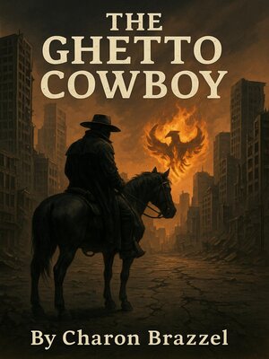 cover image of The Ghetto Cowboy